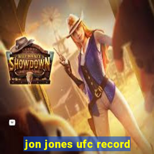 jon jones ufc record